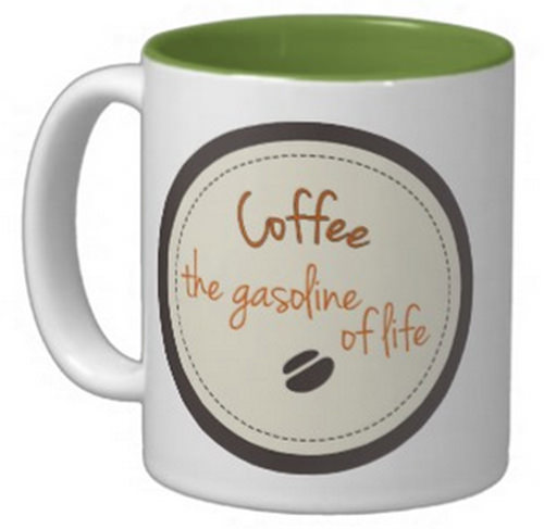 Coffee #44: Coffee. The gasoline of life.