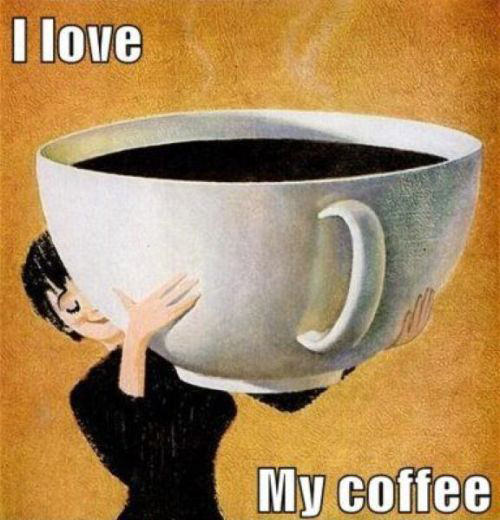 Coffee #91: I love my coffee.