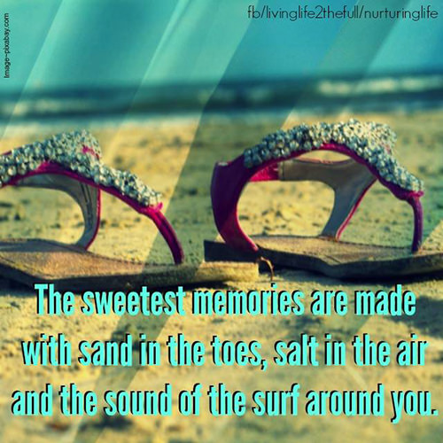 Favorite Things #14: The sweetest memories are made with sand in the toes, salt in the air and the sound of the surf around you.