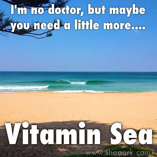 Favorite Things #39: I'm no doctor, but maybe you need a little more Vitamin Sea.