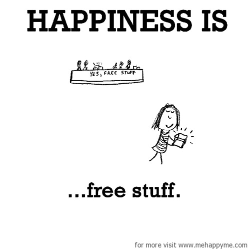 Happiness #47: Happiness is free stuff.