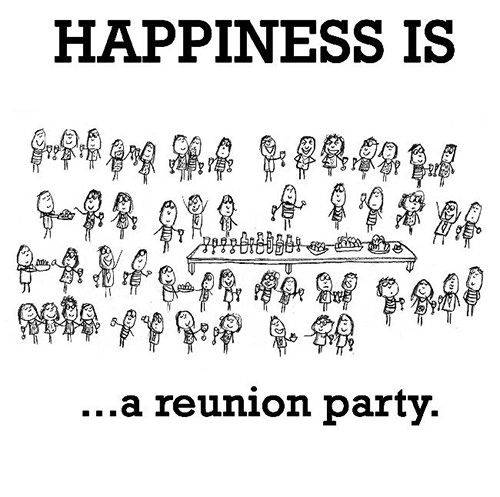 Happiness #95: Happiness is a reunion party.