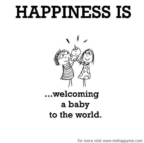 Happiness #107: Happiness is welcoming a baby to the world.
