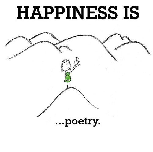 Happiness #114: Happiness is poetry.