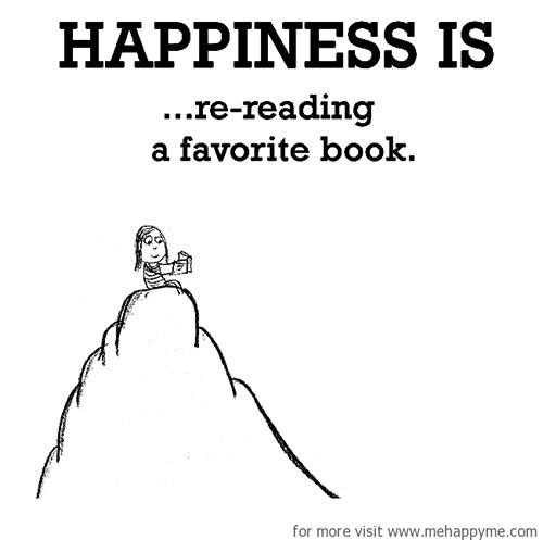 Happiness #139: Happiness is re-reading a favorite book.