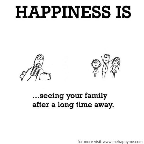 Happiness #157: Happiness is seeing your family after a long time away.