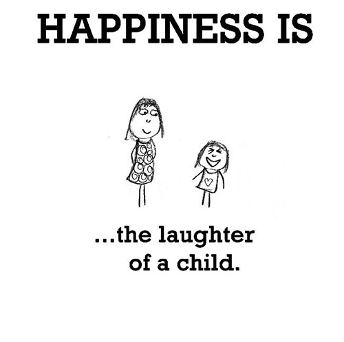 Happiness #172: Happiness is the laughter of a child.