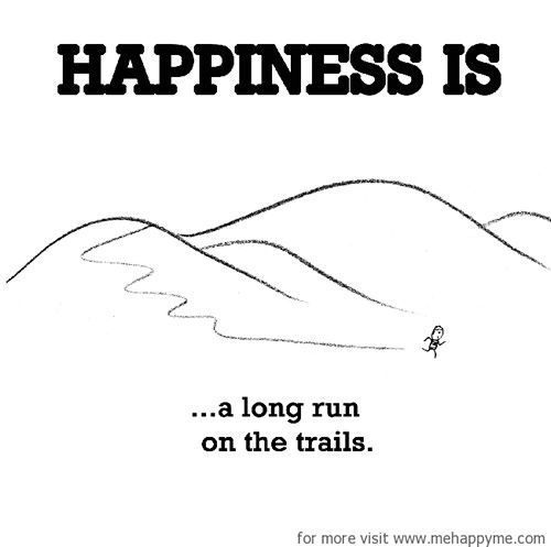 Happiness #195: Happiness is a long run on the trails.