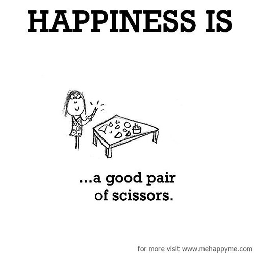 Happiness #208: Happiness is a good pair of scissors.