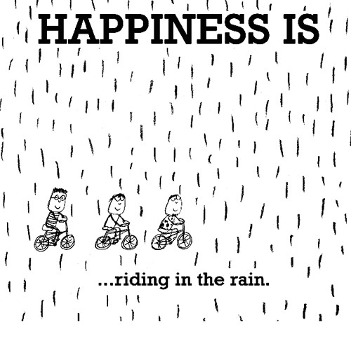 Happiness #213: Happiness is riding in the rain.