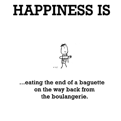 Happiness #218: Happiness is eating the end of a baguette on the way back from the boulangerie.