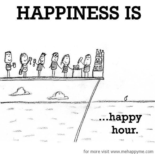 Happiness #236: Happiness is happy hour.
