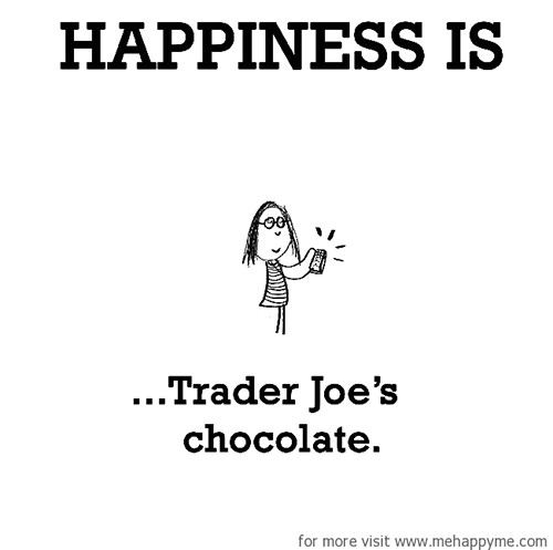 Happiness #246: Happiness is Trader Joe's chocolate.