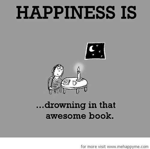 Happiness #276: Happiness is drowning in that awesome book.