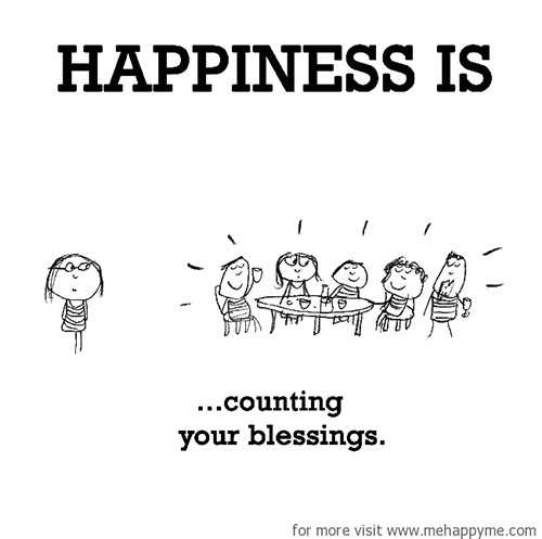 Happiness #341: Happiness is counting your blessings.