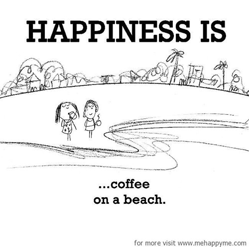 Happiness #354: Happiness is coffee on a beach.