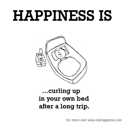 Happiness #357: Happiness is curling up in your own bed after a long trip.