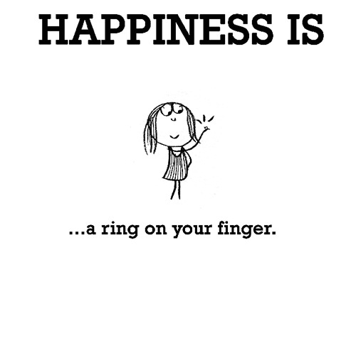 Happiness #359: Happiness is a ring on your finger.
