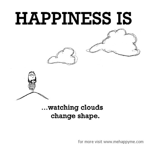 Happiness #365: Happiness is watching clouds change shape.