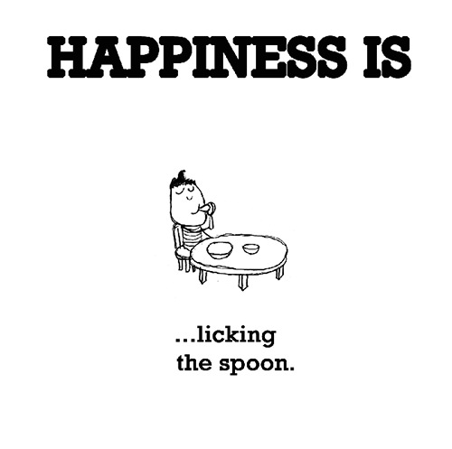 Happiness #379: Happiness is licking the spoon.