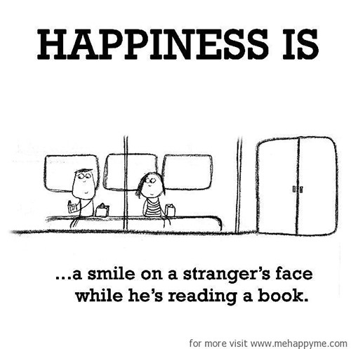 Happiness #386: Happiness is a smile on a strangers face while he's reading a book.