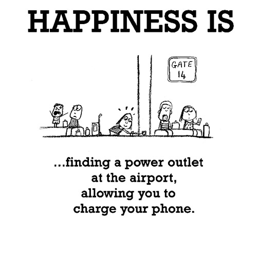 Happiness #417: Happiness is finding a power outlet at the airport allowing you to charge your phone.