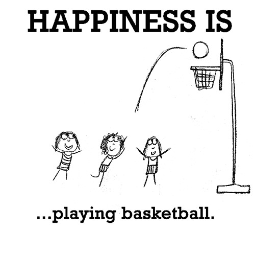 Happiness #450: Happiness is playing basketball.