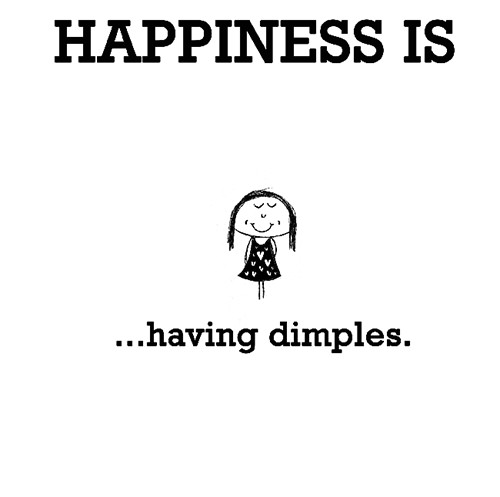 Happiness #452: Happiness is having dimples.