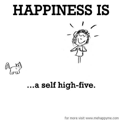Happiness #503: Happiness is a self high-five.