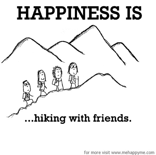 Happiness #508: Happiness is hiking with friends.