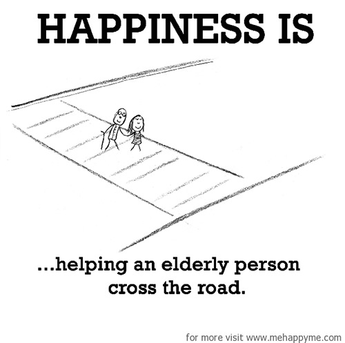 Happiness #515: Happiness is helping an elderly person cross the road.
