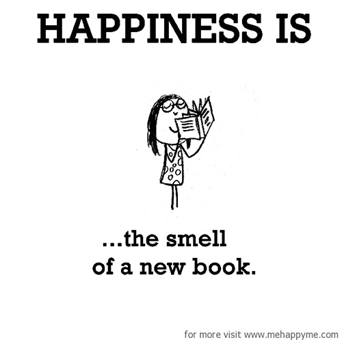 Happiness #520: Happiness is the smell of a new book.