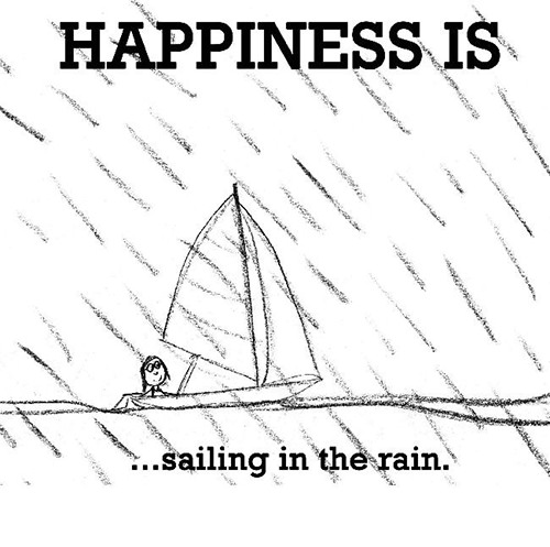 Happiness #524: Happiness is sailing in the rain.