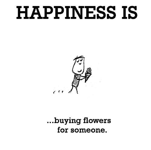 Happiness #585: Happiness is buying flowers for someone.