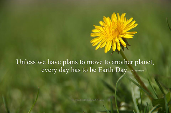 Hard Truths #18: Unless you have plans to move to another planet, every day has to be Earth Day.