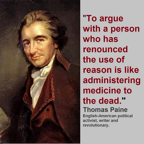 Hard Truths #109: To argue with a person who has renounced the use of reason is like administering medicine to the dead.