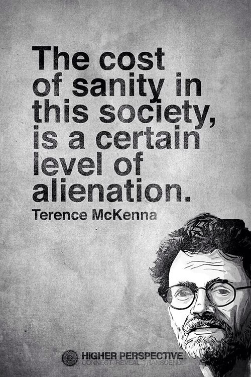 Hard Truths #149: The cost of sanity in this society, is a certain level of alienation.