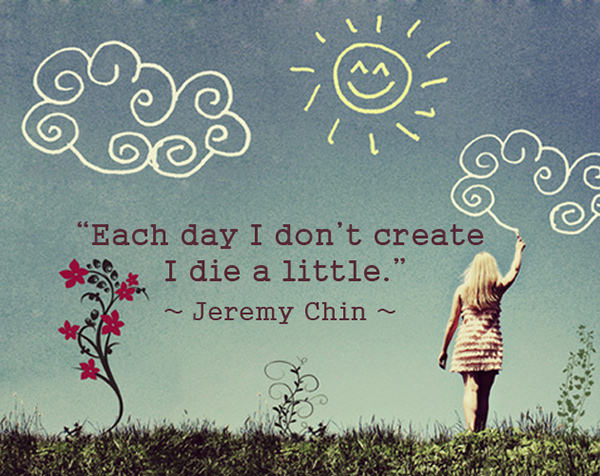 Jeremy Chin #86: Each day I don't create, I die a little.