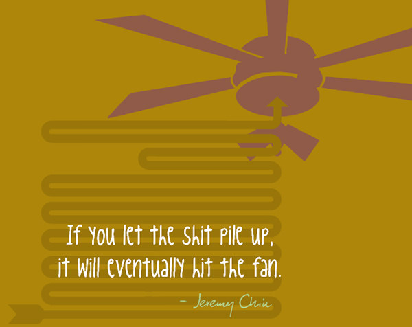 Jeremy Chin #99: If you let the shit pile up, it will eventually hit the fan.