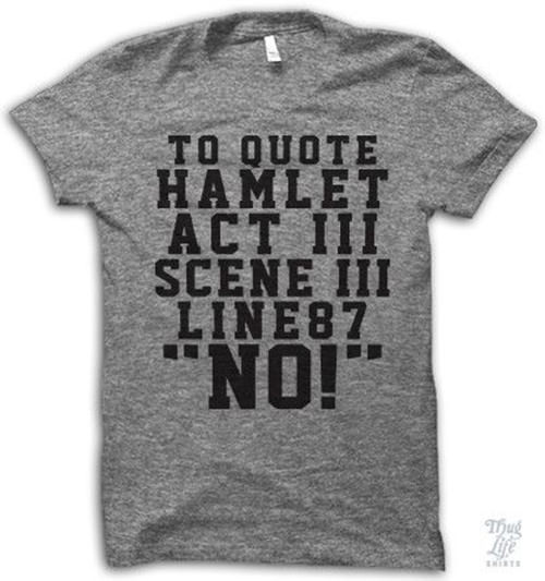 Literary #43: To quote Hamlet, Act III Scene III Line 87, 