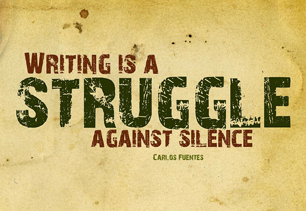 Literary #44: Writing is a struggle against silence.