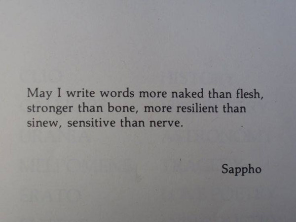 Literary #50: May I write words more naked than flesh, stronger than bone, more resilient than sinew, sensitive than nerve.