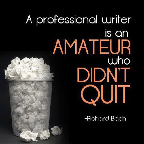 Literary #75: A professional writer is an amateur who didn't quit.
