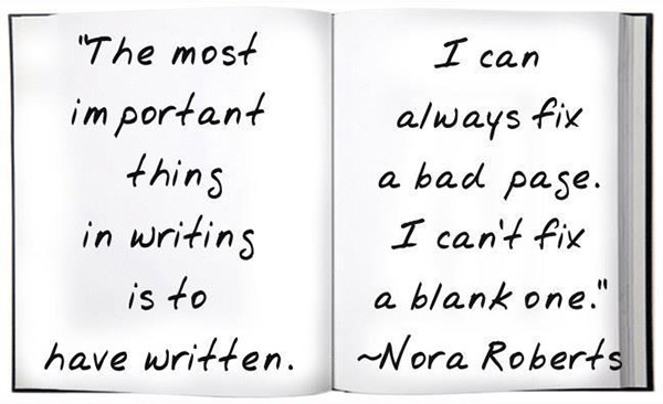 Literary #85: The most important thing in writing is to have written. I can always fix a bad page. I can't fix a blank one.