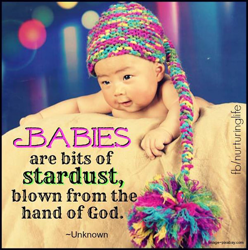 Parenting #28: Babies are bits of stardust, blown from the hand of God.
