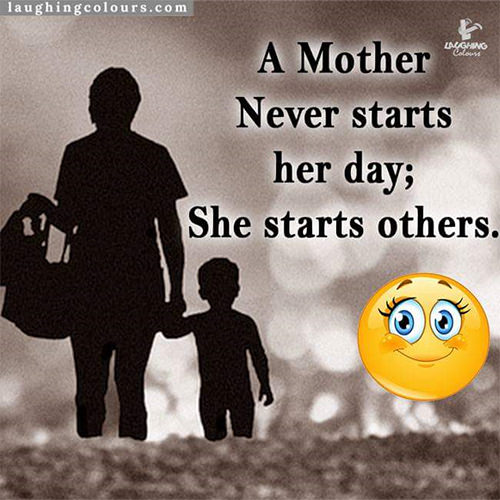 Parenting #60: A mother never starts her day. She starts others.
