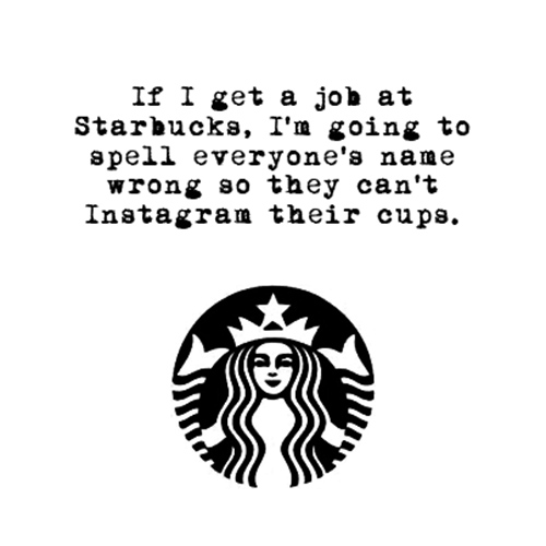 Relatable Humor #60: Starbucks Instagram Humor
