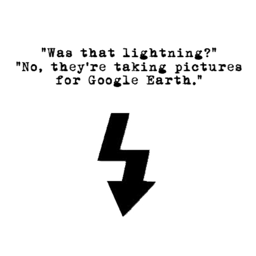 Relatable Humor #68: Google Earth Humor