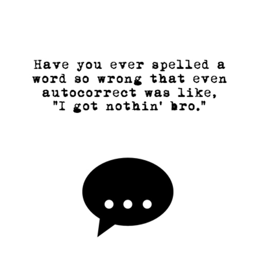 Relatable Humor #70: Auto Correct Humor