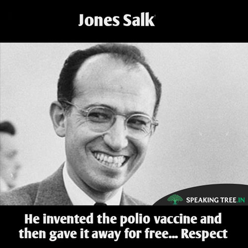 Save Our Planet #68: Today is Jones Salk's birthday. He invented the polio vaccine then gave it away for free. Respect.